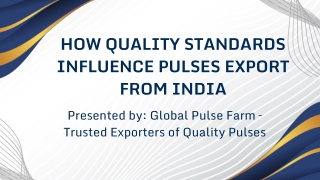 How Quality Standards Influence Pulses Export from India