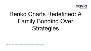 Renko Charts Redefined_ A Family Bonding Over Strategies