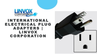 International Electrical Plug Adapters | Linvox Corporation
