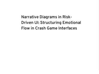 Narrative Diagrams in Risk-Driven UI: Structuring Emotional Flow in Crash Game Interfaces