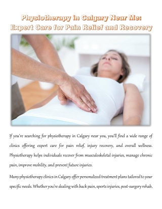 Physiotherapy in Calgary Near Me: Expert Care for Pain Relief and Recovery