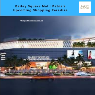 bailey square mall patna s upcoming shopping