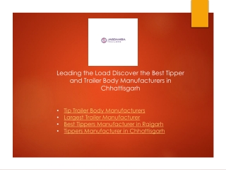 Leading the Load Discover the Best Tipper and Trailer Body Manufacturers in Chhattisgarh