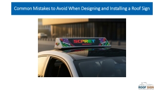 Common Mistakes to Avoid When Designing and Installing a Roof Sign