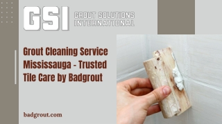 Grout Cleaning Service Mississauga – Trusted Tile Care by Badgrout