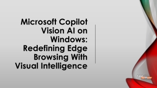 Microsoft Copilot Vision AI Enhances Edge Experience