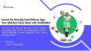 Launch the Next Big Food Delivery App Your UberEats Clone Starts with TechBuilder