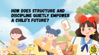 How Does Structure and Discipline Quietly Empower a Child’s Future