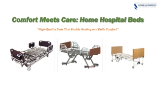 Comfort Meets Care Home Hospital Beds