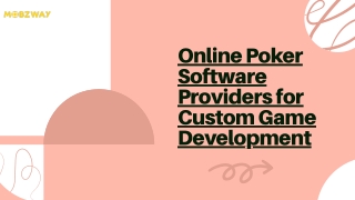 Online Poker Software Providers for Custom Game Development