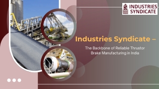 Industries Syndicate – The Backbone of Reliable Thrustor Brake Manufacturing in India