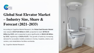 Global Seat Elevator Market Industry Size Share and Forecast 2021 2033