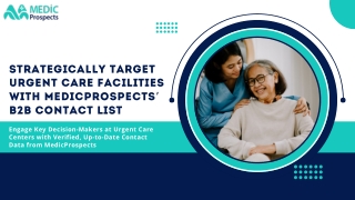 Reach Fast-Paced Facilities with Our Urgent Care Centers Email List