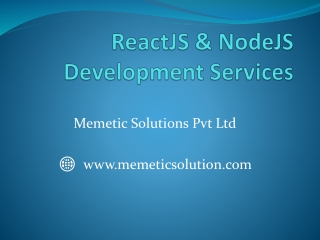 React.JS  & Node.JS Development Solutions By Memetic Solutions
