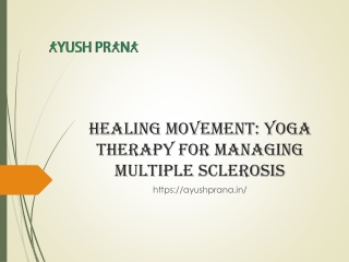 Healing Movement Yoga Therapy for Managing Multiple Sclerosis