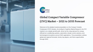 Compact Variable Compressor CVC Market Report