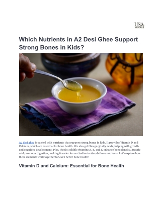 Which Nutrients in A2 Desi Ghee Support Strong Bones in Kids