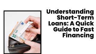 Understanding Short-Term Loans A Quick Guide to Fast Financing