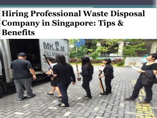 Hiring Professional Waste Disposal Company in Singapore: Tips & Benefits