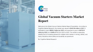 Global Vacuum Starters Market Size, Share and Forecast 2021 2033