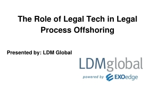 The Role of Legal Tech in Legal Process Offshoring