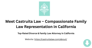 About Castruita Law – Trusted Family Law Attorney in California