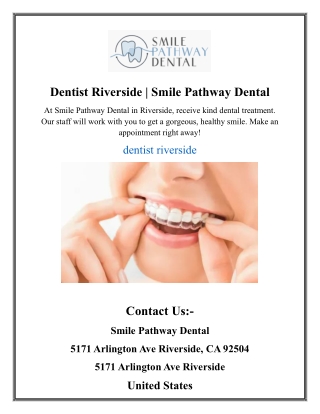 Dentist Riverside  Smile Pathway Dental