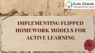 Implementing Flipped Homework Models for Active Learning