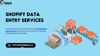 Get Reliable Shopify Data Entry Services from Gtechwebindia