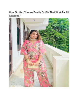 How Do You Choose Family Outfits That Work for All Seasons_