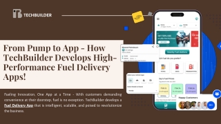 From Pump to App - How TechBuilder Develops High-Performance Fuel Delivery Apps!