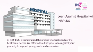 Loan Against Hospitals – Fast, Flexible Healthcare Financing - INRPlus