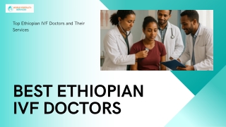 Best IVF Doctor in Ethiopia | World Fertility Services