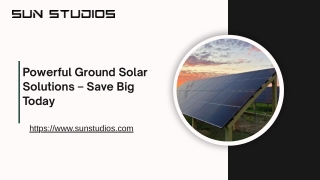 Powerful Ground Solar Solutions – Save Big Today