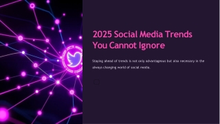 2025-Social-Media-Trends-You-Cannot-Ignore.pdf