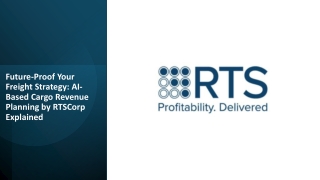 Future-Proof Your Freight Strategy- AI-Based Cargo Revenue Planning by RTSCorp Explained