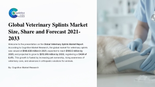Global Veterinary Splints Market Size Share and Forecast 2021 2033