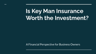 Is Key Man Insurance Worth the Investment_