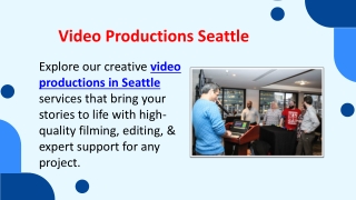 Video Productions Seattle