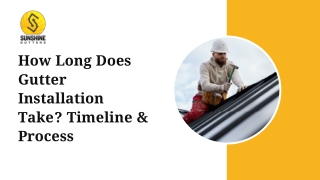 how long does gutter installation take timeline