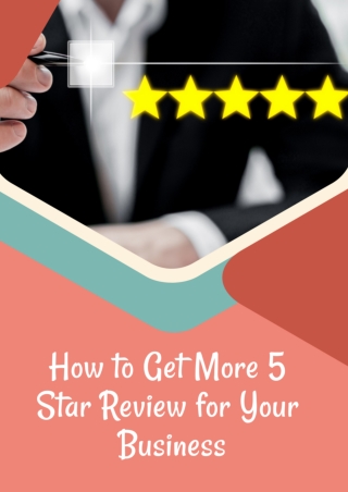 How to Get More 5 Star Review for Your Business