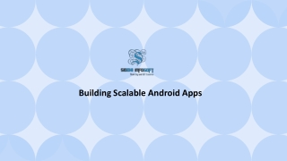 Building Scalable Android