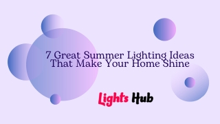 7 Great Summer Lighting Ideas That Make Your Home Shine