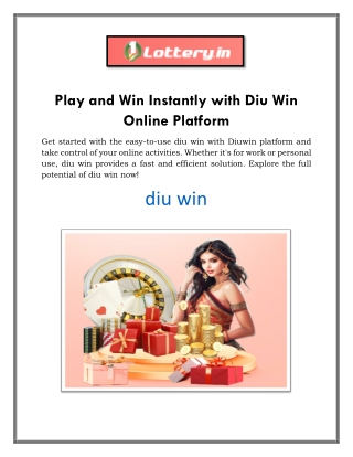 Play and Win Instantly with Diu Win Online Platform
