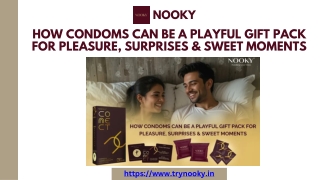 How condoms can be a playful gift pack for pleasure, surprises & sweet moments