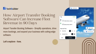 How Airport Transfer Booking Software Can Boost Fleet Revenue in 90 Days