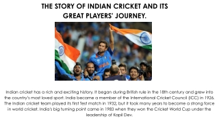 The Story of Indian Cricket and Its Great Players' Journey.