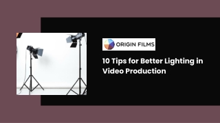 10 tips for better lighting in video production