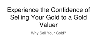 Experience the Confidence of Selling Your Gold to a Gold Valuer