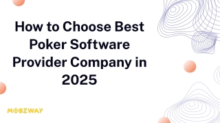 How to Choose Best Poker Software Provider Company in 2025